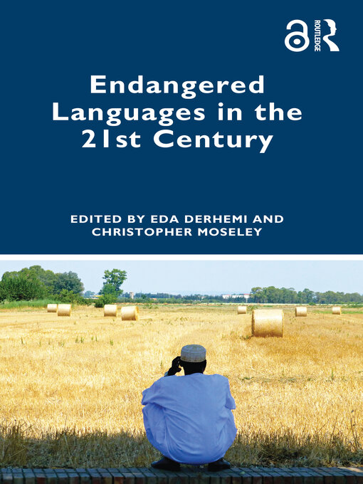 Title details for Endangered Languages in the 21st Century by Eda Derhemi - Available